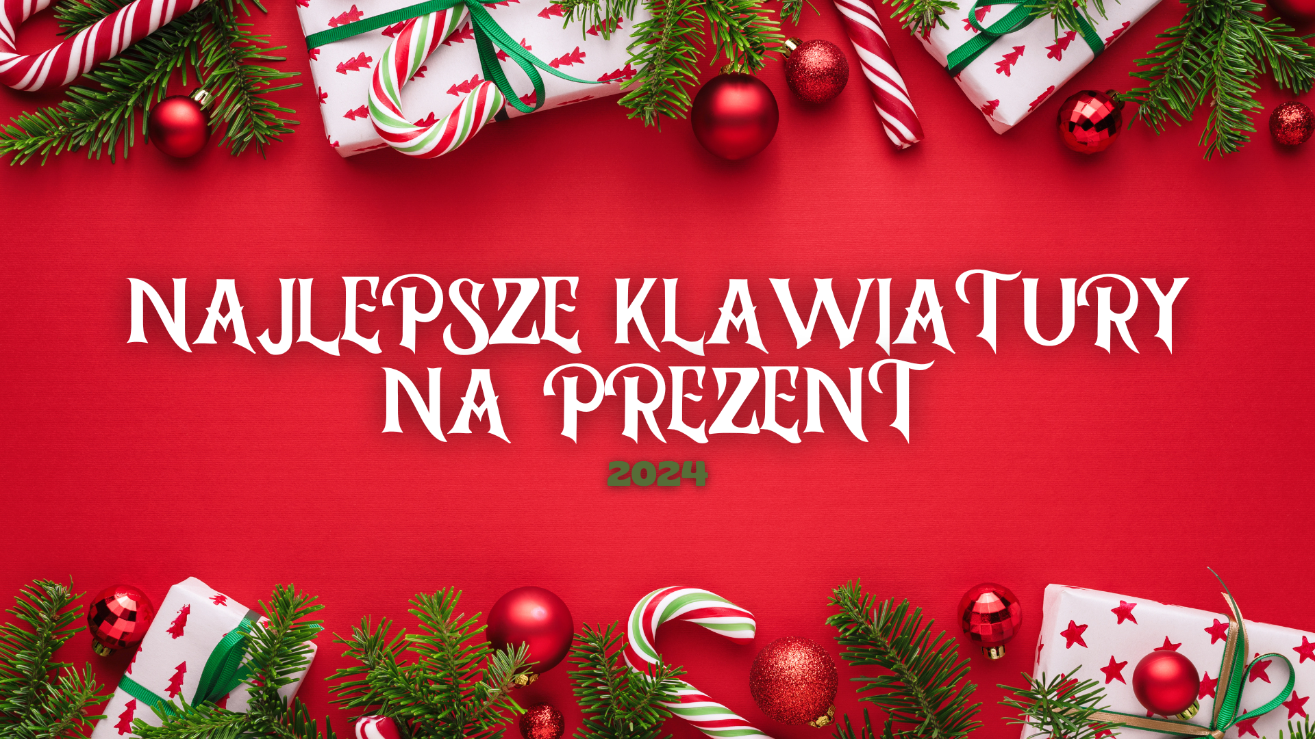 NAJLEPSZE KLAWIATURY NA SWIETA